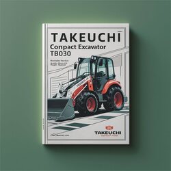 Takeuchi Compact Excavator TB030 Service Repair Workshop Manual PDF
