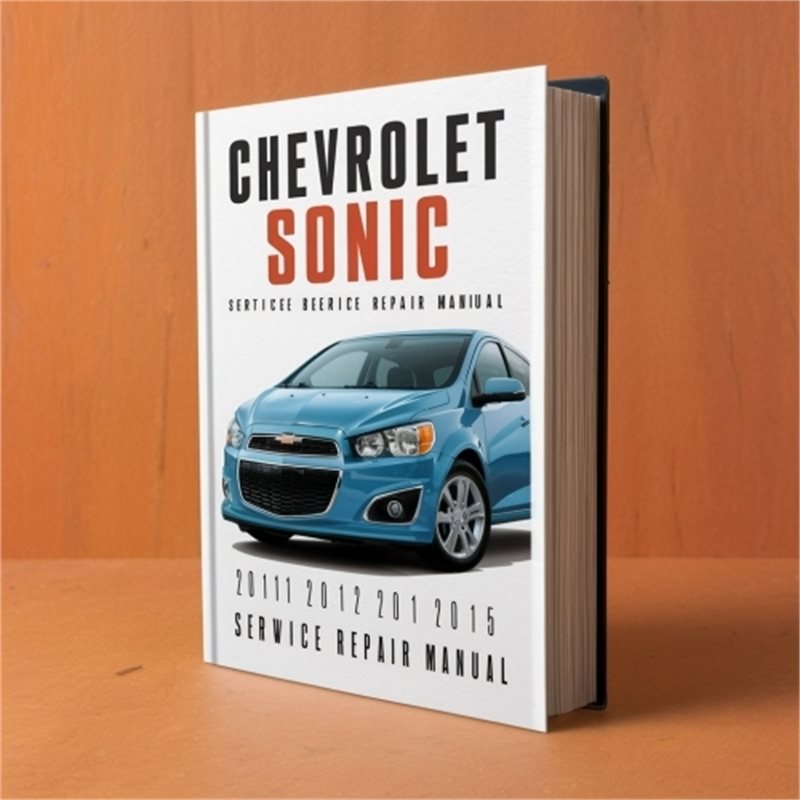 2011-2015 Chevrolet Sonic Service Repair Workshop Manual PDF