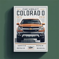 2013-2016 Chevrolet Colorado Service Repair Workshop Manual PDF