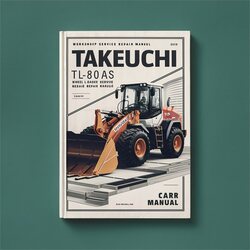 Takeuchi TL80AS Wheel Loader Service Repair Workshop Manual PDF