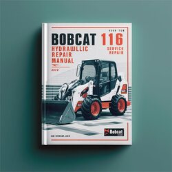 Bobcat 116 Hydraulic Excavator Service Repair Workshop Manual PDF