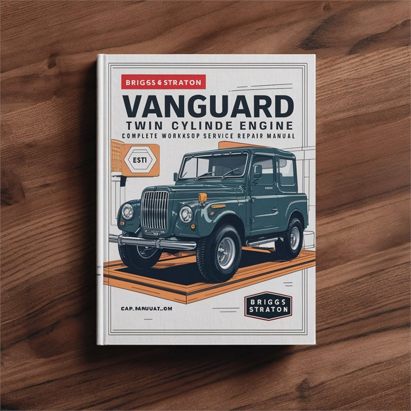 Briggs And Stratton Twin Cylinder 272144 Vanguard OHV Engine Service Repair Workshop Manual PDF