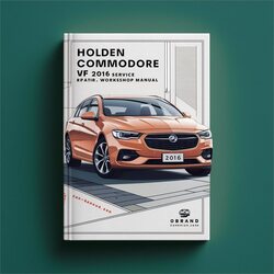 2016 Holden Commodore Service Repair Workshop Manual PDF