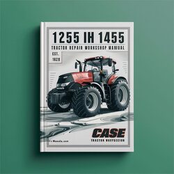 Case IH 1255 1455 Tractor Service Repair Workshop Manual PDF