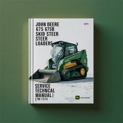 John Deere 675 675B Skid Steer Loaders (TM1374) Service Repair Workshop Manual PDF