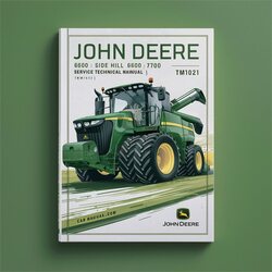 John Deere 6600 Side Hill 7700 Combines (TM1021) Service Repair Workshop Manual PDF