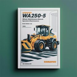 Komatsu WA250-5 Wheel Loader Operation (serial Number: 72784 Up) Service Repair Workshop Manual PDF