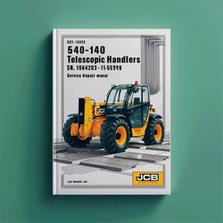 JCB 540-140 Telescopic Handlers (LOADALL) SN 1064203-1185999 Service Repair Workshop Manual PDF