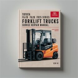 Toyota FG20 FG25 FD20 FD25 Series Forklift Trucks Service Repair Workshop Manual PDF