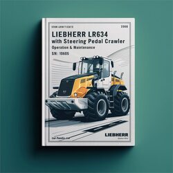 Liebherr LR634 Steering Pedal Crawler Loader Operation (from S/n: 10606) Service Repair Workshop Manual PDF