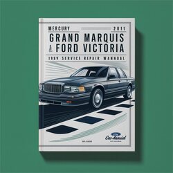 1998-2011 Ford Grand Marquis Mercury Crown Victoria Service Repair Workshop Manual PDF