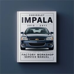 2010-2011 Chevrolet Impala Service Repair Workshop Manual PDF