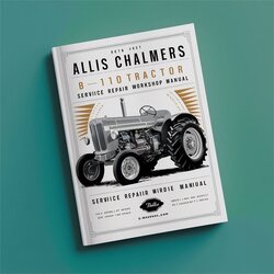 Allis Chalmers B-110 Tractor Service Repair Workshop Manual PDF