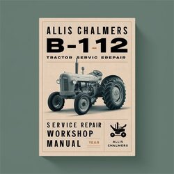 Allis Chalmers B-112 Tractor Service Repair Workshop Manual PDF
