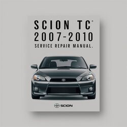 2007-2010 Scion Tc Service Repair Workshop Manual PDF
