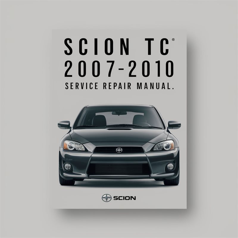 2007-2010 Scion Tc Service Repair Workshop Manual PDF