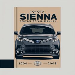 2004-2008 Toyota Sienna Service Repair Workshop Manual PDF