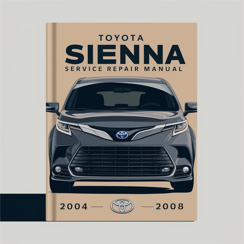 2004-2008 Toyota Sienna Service Repair Workshop Manual PDF