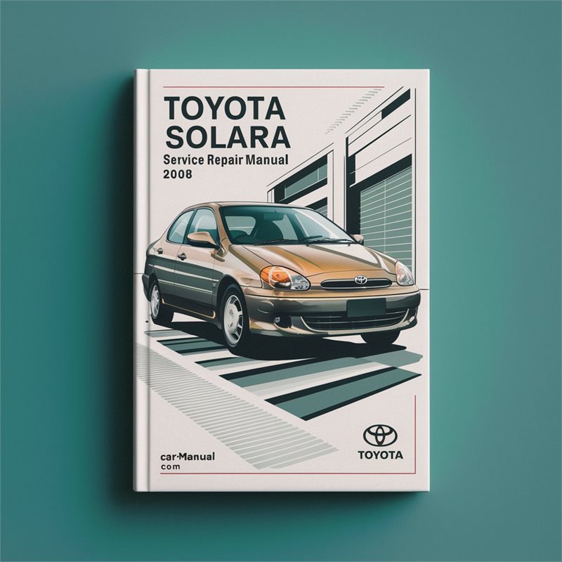 2004-2008 Toyota Solara Service Repair Workshop Manual PDF