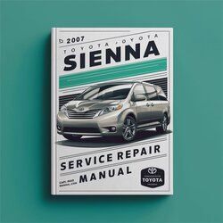 2007 Toyota Sienna Service Repair Workshop Manual PDF