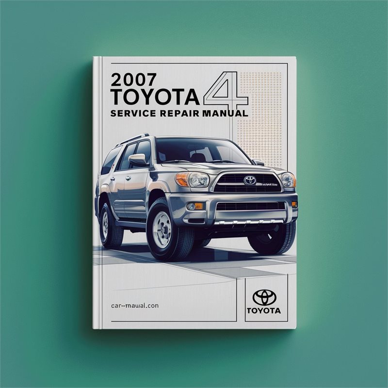 2007 Toyota 4RUNNER Service Repair Workshop Manual PDF