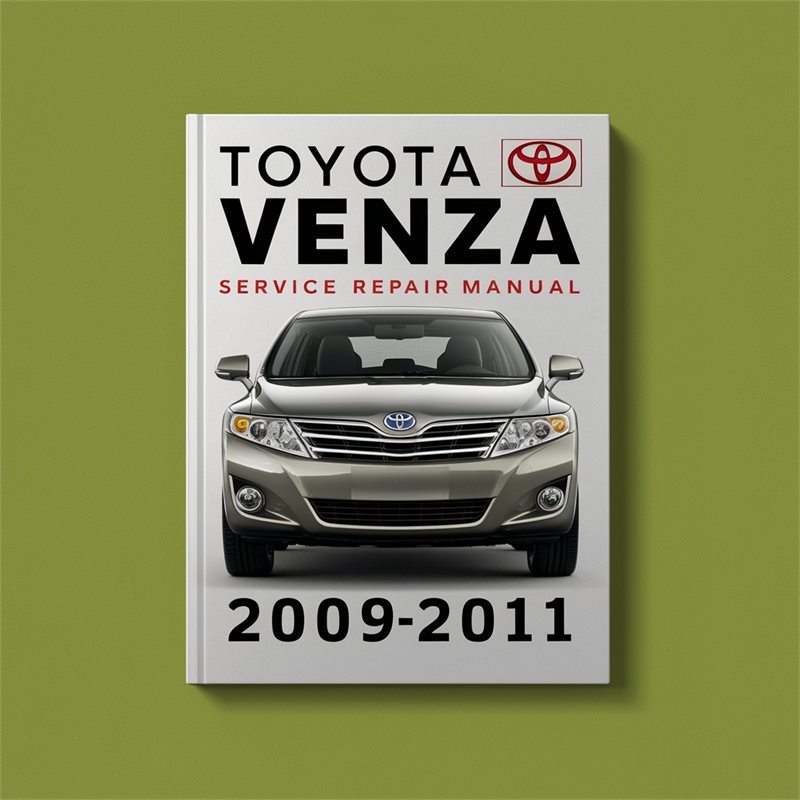 2009-2011 Toyota Venza Service Repair Workshop Manual PDF