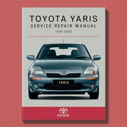 1999-2005 Toyota Yaris Service Repair Workshop Manual PDF