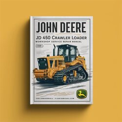John Deere JD 450 Crawler Loader Service Repair Workshop Manual PDF