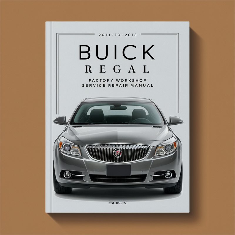 2011-2013 Buick Regal Service Repair Workshop Manual PDF