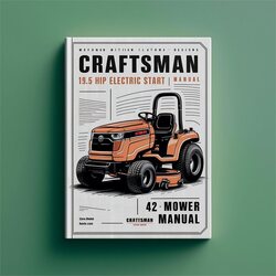 Craftsman 19.5 HP Electric Start 42 Mower Service Repair Workshop Manual PDF