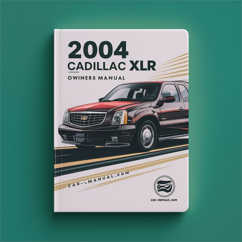 2004 Cadillac XLR Owners Owner's Manual PDF