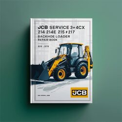 JCB 3CX 4CX 214 214E 215 217 Backhoe Loader Shop 3-CX 4-CX Book 2 Service Repair Workshop Manual PDF