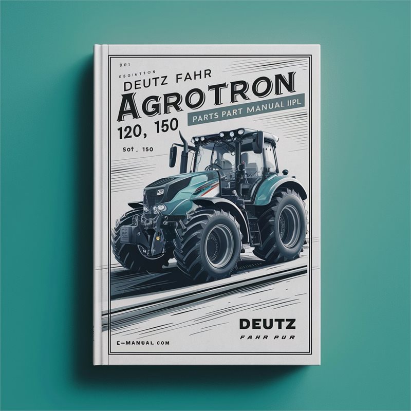 Deutz Fahr Agrotron 120 130 150 165 Parts Part Ipl Catalog PDF