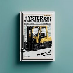 Hyster E118 (R30FFAFF) Shop Class 2 Forklift Book Service Repair Workshop Manual PDF