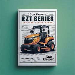 Cub Cadet RZT Series Zero Turn Service Repair Workshop Manual PDF