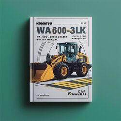 Komatsu Wa600-3lk Wa 600 Wheel Loader Service Repair Workshop Manual PDF