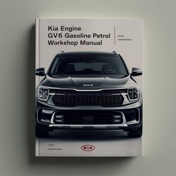Kia GV6 DOHC Engine Gasoline Petrol Service Repair Workshop Manual PDF