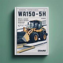 Komatsu WA150-5H Wheel Loader -h50051 Up Service Repair Workshop Manual PDF