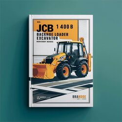 JCB 1400B 1400 Backhoe Loader Excavator Service Repair Workshop Manual PDF