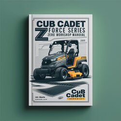 CUB Cadet Z Force Series Zero Turn Service Repair Workshop Manual PDF