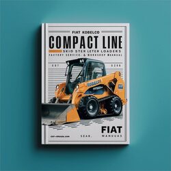 Fiat Kobelco Compact Line SL30B Skid Steer Loaders / Service Repair Workshop Manual PDF