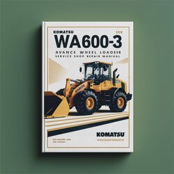 Komatsu WA600-3 Avance Wheel Loader Shop Service Repair Workshop Manual PDF