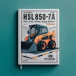 Hyundai Hsl850-7a Skid Steer Loader Service Repair Workshop Manual PDF