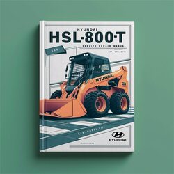 Hyundai HSL800T Skid Steer Loader Service Repair Workshop Manual PDF