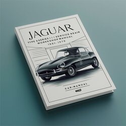 1961-1970 Jaguar E Type Series I II Service Repair Workshop Manual PDF