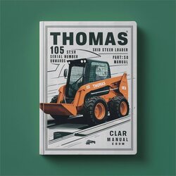 Thomas 105 Skid Steer Loader Serial Number LC001001 Onwards Parts Catalog PDF