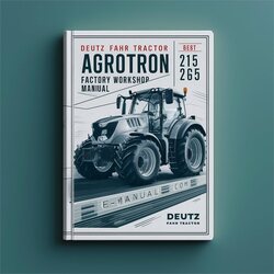 Deutz-Fahr Agrotron 215/265 Werkstatthandbuch