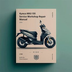 Kymco MXU 150 Service Repair Workshop Manual PDF