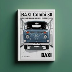 Baxi Combi 80 Gcno.47 393 03 Installation Servicing Service Repair Workshop Manual PDF