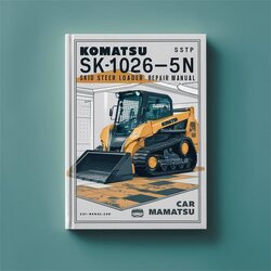 Komatsu Sk1026-5n Skid Steer Loader Service Repair Workshop Manual PDF
